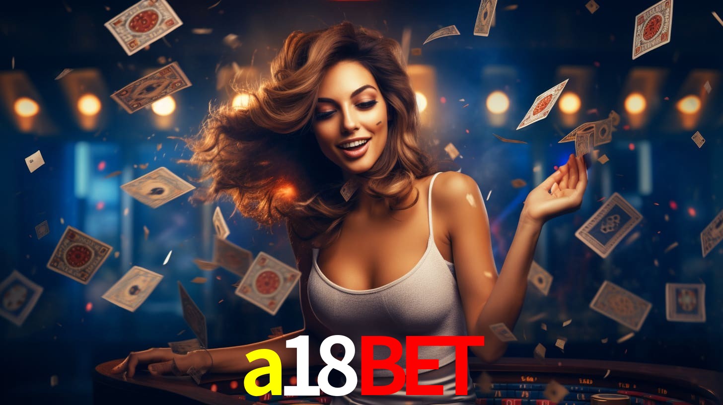 a18bet: Jogos de Caça-Níqueis-Altas Recompensas, Roleta-Velocidade, Blackjack-Desafios Máximos