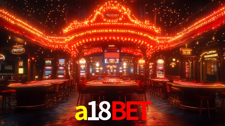 a18bet: Jogos de Caça-Níqueis-Altas Recompensas, Roleta-Velocidade, Blackjack-Desafios Máximos